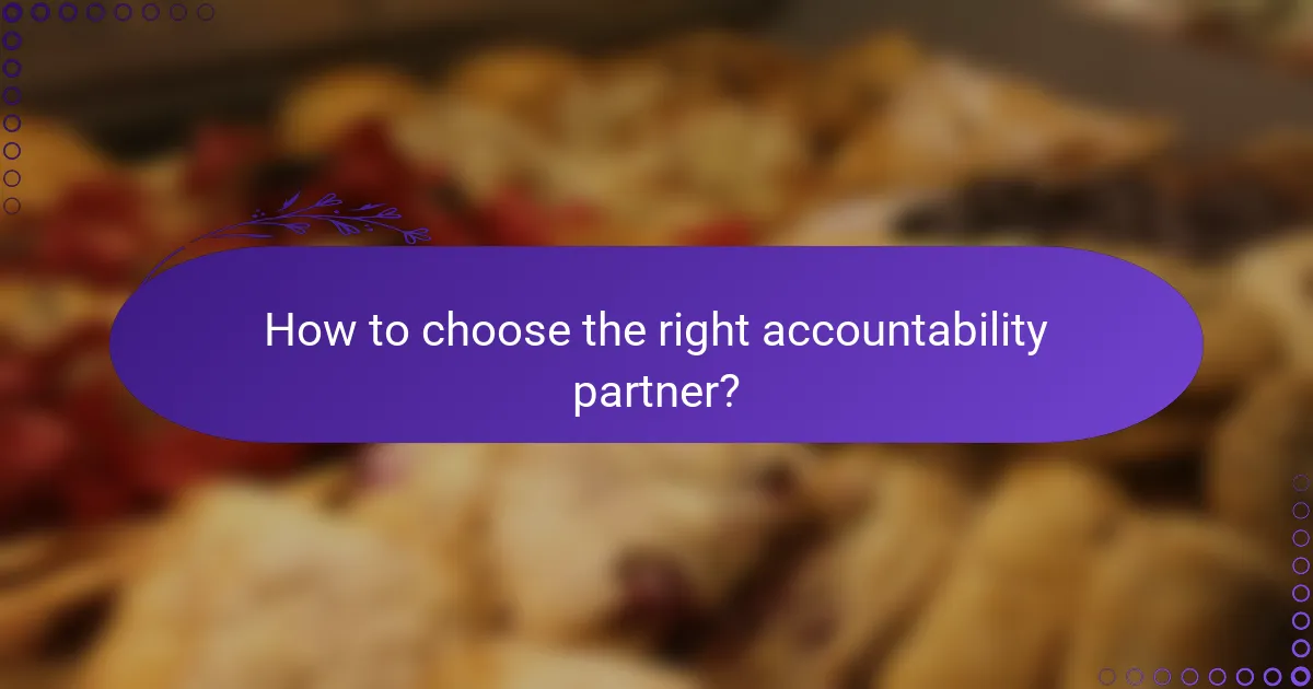 How to choose the right accountability partner?
