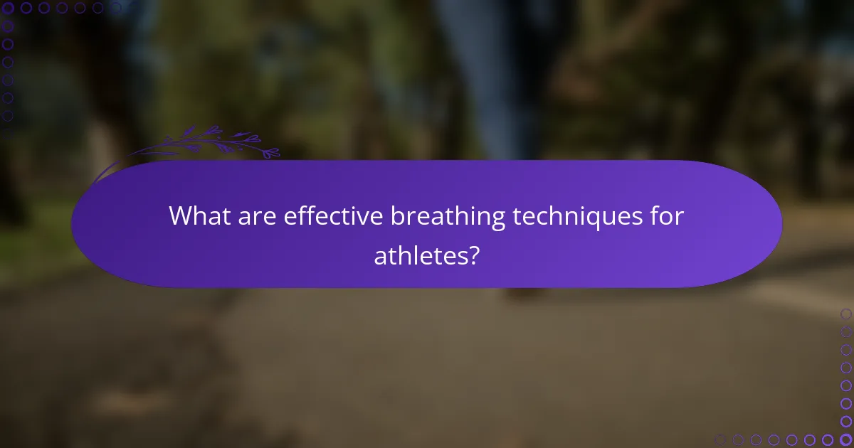 What are effective breathing techniques for athletes?