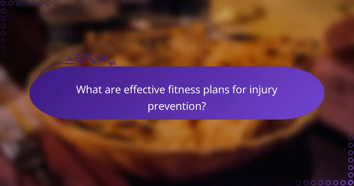 What are effective fitness plans for injury prevention?