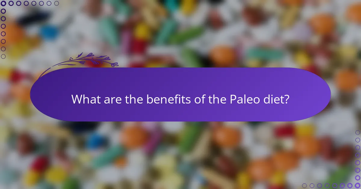 What are the benefits of the Paleo diet?